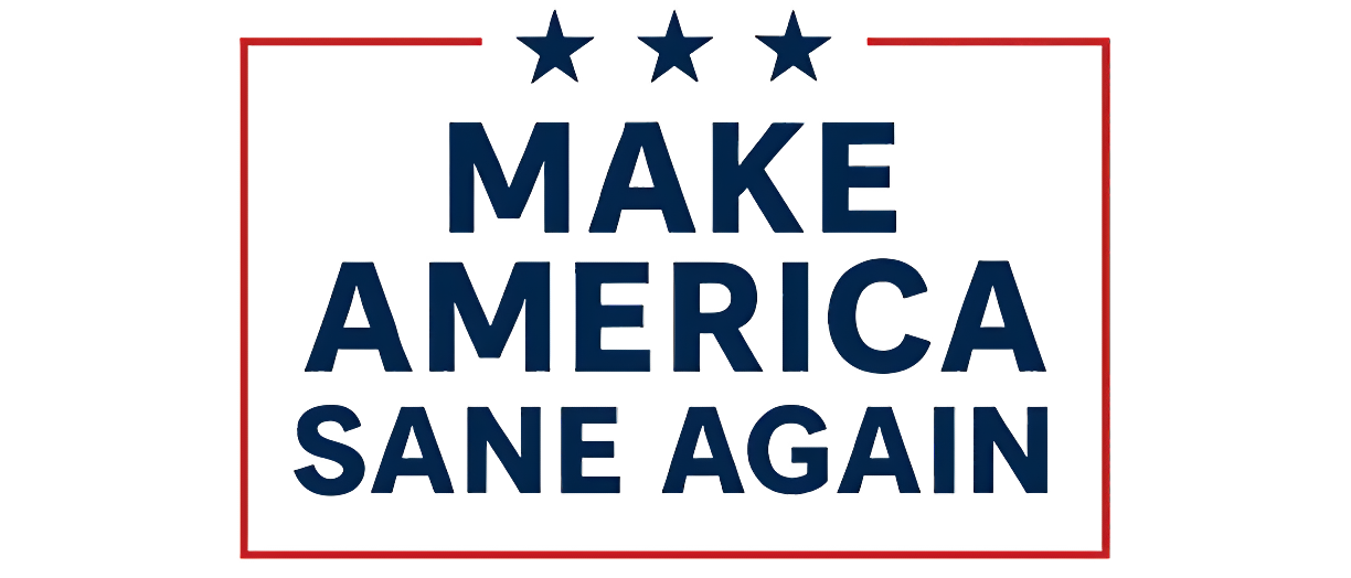 Make-America-Sane-Again